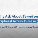 Why Ask About Symptoms of PAD